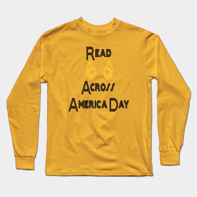 Read Across America Day Long Sleeve T-Shirt by Anisriko